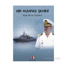 Bir Kumpas Şehidi Albay Murat Özenalp - Bayram Ali Tavlayan V. Murat Tulga