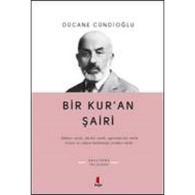BIR KURAN ŞÂİRİ - DÜCANE CÜNDİOĞLU
