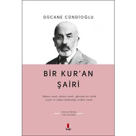 BIR KURAN ŞÂİRİ - DÜCANE CÜNDİOĞLU