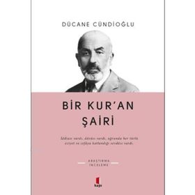 BIR KURAN ŞÂİRİ - DÜCANE CÜNDİOĞLU