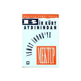 Bir Kürt Aydınından İsmet İnönü`ye Mektup - Mustafa Remzi Bucak