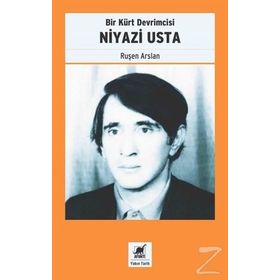 Bir Kürt Devrimcisi Niyazi Usta / Ruşen Arslan