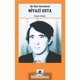 Bir Kürt Devrimcisi Niyazi Usta / Ruşen Arslan