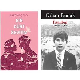 Bir Kürt Sevdim - Dilek Bilgiç Esen - İstanbul - Hatıralar ve Şehir - Orhan Pamuk