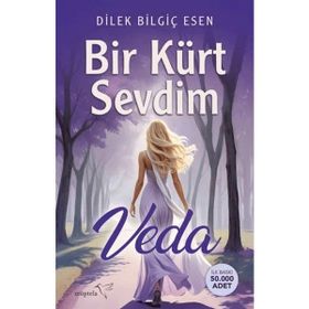 Bir Kürt Sevdim Veda - Dilek Bilgiç Esen