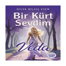 Bir Kürt Sevdim Veda - Dilek Bilgiç Esen