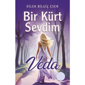 Bir Kürt Sevdim Veda - Dilek Bilgiç Esen