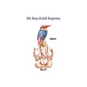 Bir Kuş Geldi Kapıma - Suadela
