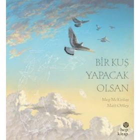 Bir Kuş Yapacak Olsan - Meg Mckinlay