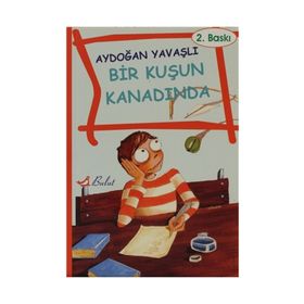Bir Kuşun Kanadında - Aydoğan Yavaşlı