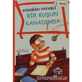 Bir Kuşun Kanadında - Aydoğan Yavaşlı