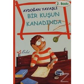 Bir Kuşun Kanadında - Aydoğan Yavaşlı
