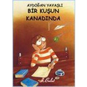 Bir Kuşun Kanadında - Aydoğan Yavaşlı