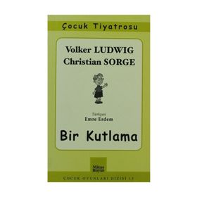 BIR KUTLAMA - VOLKER LUDWIG, CHRISTIAN SORGE