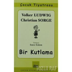 BIR KUTLAMA - VOLKER LUDWIG, CHRISTIAN SORGE