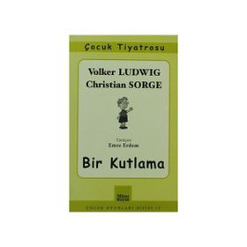 BIR KUTLAMA - VOLKER LUDWIG, CHRISTIAN SORGE