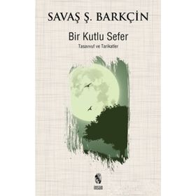 Bir Kutlu Sefer - Savaş Ş. Barkçin