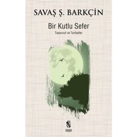 Bir Kutlu Sefer - Savaş Ş. Barkçin