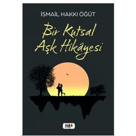 Bir Kutsal Aşk Hikayesi Tilki Kitap
