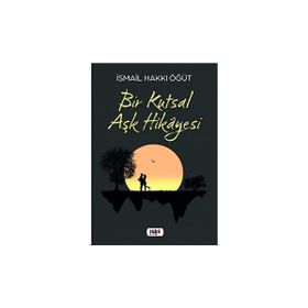 Bir Kutsal Aşk Hikayesi Tilki Kitap