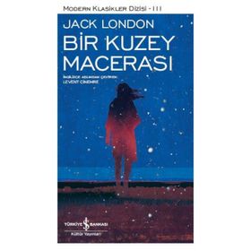 Bir Kuzey Macerası - Jack London
