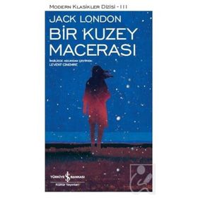 Bir Kuzey Macerası - Jack London