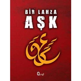 BIR LAHZA AŞK - ANONIM
