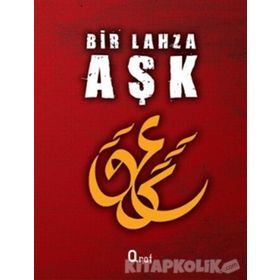 BIR LAHZA AŞK - ANONIM