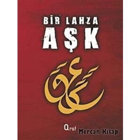 BIR LAHZA AŞK - ANONIM