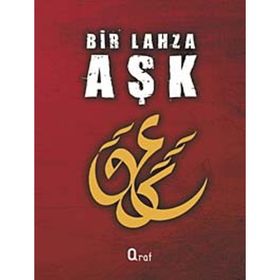 BIR LAHZA AŞK - ANONIM