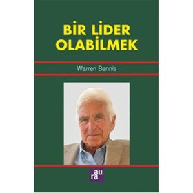Bir Lider Olabilmek - Warren Bennis