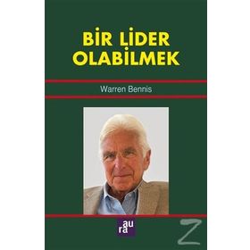 Bir Lider Olabilmek - Warren Bennis