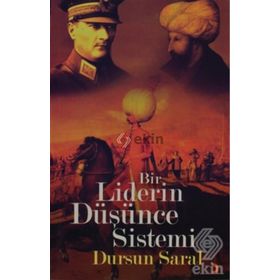 BIR LIDERIN DÜŞÜNCE SISTEMI - DURSUN SARAL