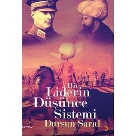 BIR LIDERIN DÜŞÜNCE SISTEMI - DURSUN SARAL