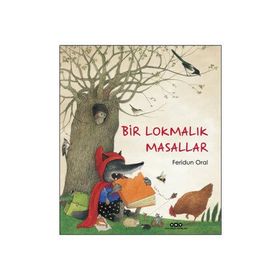 Bir Lokmalık Masallar - Feridun Oral