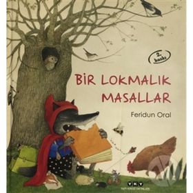 Bir Lokmalık Masallar - Feridun Oral