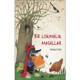 Bir Lokmalık Masallar - Feridun Oral