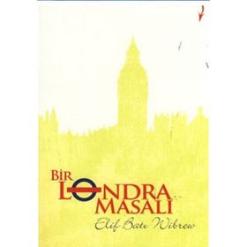 BIR LONDRA MASALI - ELIF BATI WIBREW