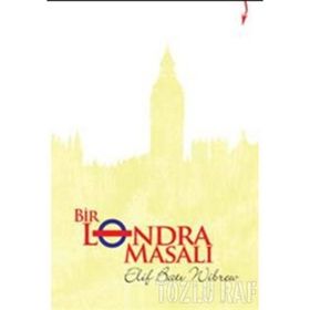 BIR LONDRA MASALI - ELIF BATI WIBREW
