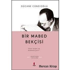 BIR MABED BEKÇİSİ - DÜCANE CÜNDİOĞLU