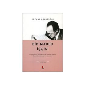 BIR MABED İŞÇİSİ - DÜCANE CÜNDİOĞLU