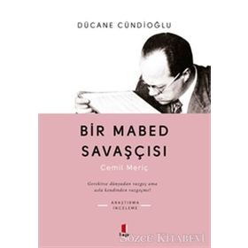 BIR MABED SAVAŞÇISI - DÜCANE CÜNDİOĞLU
