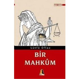Bir Mahkum - Lütfü Oflaz
