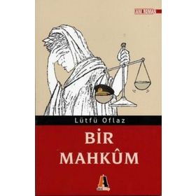 Bir Mahkum - Lütfü Oflaz