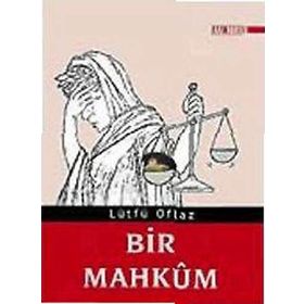 Bir Mahkum - Lütfü Oflaz