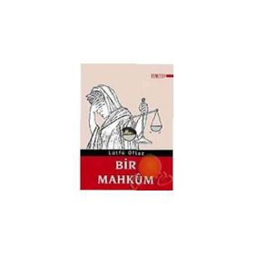 Bir Mahkum - Lütfü Oflaz