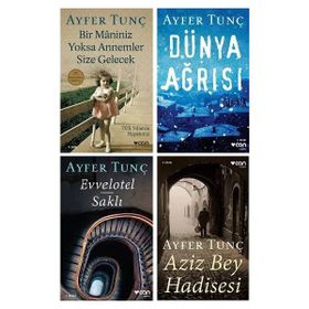 Bir Maniniz Yoksa Annemler Size Gelecek - Dünya Ağrısı - Evvelotel Saklı - Aziz Bey Hadisesi - Ayfer Tunç