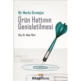 Bir Marka Stratejisi Ürün Hattının Genişletilmesi - Alper Özer