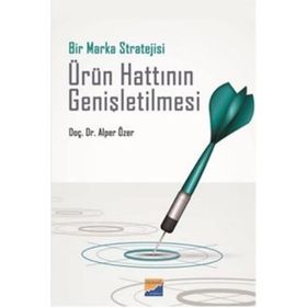 Bir Marka Stratejisi Ürün Hattının Genişletilmesi - Alper Özer