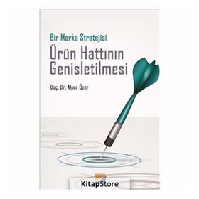 Bir Marka Stratejisi Ürün Hattının Genişletilmesi - Alper Özer
